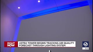 Astra Tower begins tracking air quality forecast through lighting system