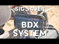 PRODUCT REVIEW : Sig Sauer BDX System