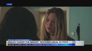 Local High School Student stars in HULU series "Under the Bridge"