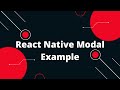 React Native Modal Example | How to Show a Modal in React Native