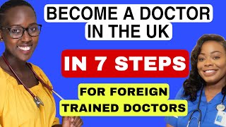 HOW TO BECOME A DOCTOR IN THE UK IN 7 SIMPLE STEPS | FOR FOREIGN TRAINED DOCTORS @drcissyatwine