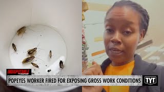 Popeyes Worker FIRED For Exposing Roaches In Sickening Work Environment