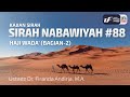 Sirah Nabawiyah #88 - Haji Wada' (Bag-2) - Ustadz Dr. Firanda Andirja, M.A.