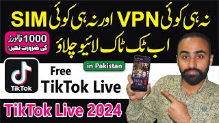 How to Go Live on TikTok in Pakistan without Any SIM and VPN in 2024 | TikTok Live in Pakistan 2024