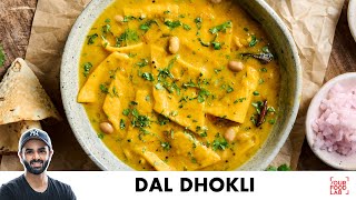 Dal Dhokli Recipe | Gujarati Special | स्स्वादिष्ट दाल ढोकली | Chef Sanjyot Keer