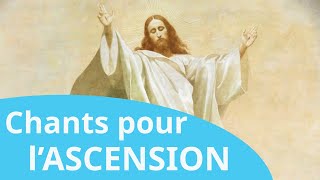 Les plus beaux chants chrétiens pour l'Ascension et célébrer Jésus