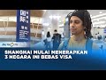 Shanghai Mulai Penerapan Kebijakan Bebas Visa