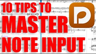 10 Tips to Master Dorico Note Input