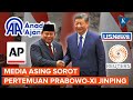 Sorotan Media Asing Saat Prabowo Temui Xi Jinping