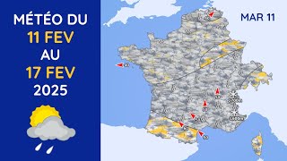 Météo du Mardi 11 au Lundi 17 Février 2025