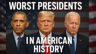 Top 10 Worst Presidents in American History Ranked!!