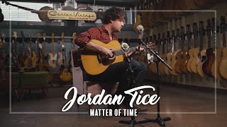 Matter of Time // Jordan Tice