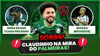 CLAUDINHO NA MIRA DO PALMEIRAS; ATUALIZAÇÃO SOBRE ANDREAS PEREIRA; HORA DE DAR TCHAU PRO RONY