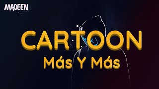 Cartoon - Más Y Más (feat. Daniel Levi) On & On Spanish [MadeenMusic]