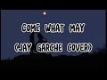 COME WHAT MAY- AIR SUPPLY  (Jay Garche COVER)