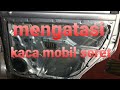 Kaca mobil avanza seret, ini solusinya