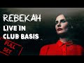 Rebekah | Club BASIS | Netherlands | ALL NIGHT LONG SET