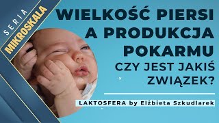 MIKROSKALA odc. 8📍Wielkość piersi  - co mówi o możliwościach produkcyjnych?