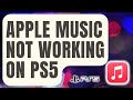 How To Fix Apple Music Not Working On PS5 [Updated 2024]