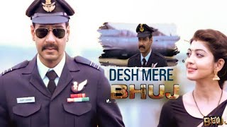 DESH MERE Song | Arijit singh |Ajay Dewgan Sanjay Datt | Bhuj :The Pride of India | #DeshMere video