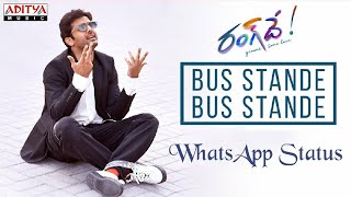 Bus Stande Bus Stande Status | WhatsApp Status | Rang De Movie Songs | Nithin | Keerthy Suresh | DSP