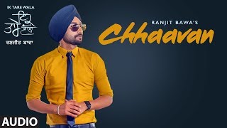 Chhaavan: Ranjit Bawa | Full Audio | Ik Tare Wala | Jassi X | Dharamvir Thandi