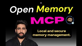 19 - OpenMemory MCP: Secure and Local Memory for AI Agents