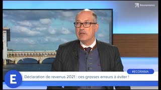 Déclaration de revenus 2021 : ces grosses erreurs à éviter !