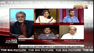 The Big Picture - Can NOTA option impact candidate selection?