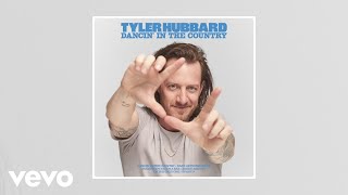 Tyler Hubbard - Baby Gets Her Lovin' (Official Audio)