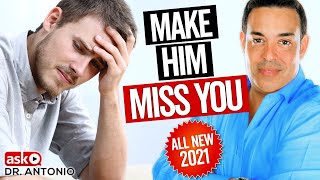 How to Make a Man Miss You! 7 All New Steps That Always Work