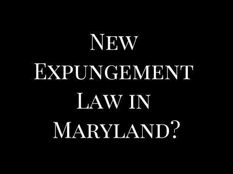New Expungement Law in Maryland | October 2017 New Expungement Law in Maryland | October 2017