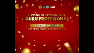 YUDISIUM DAN PENGKUHAN GURU PROFESIONAL PPG UIN KHAS JEMBER