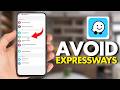 How To Avoid Expressways In Waze (Tutorial 2026)