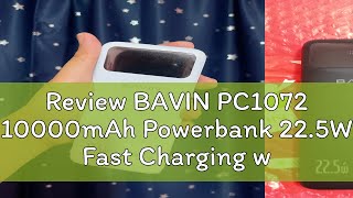 Review BAVIN PC1072 10000mAh Powerbank 22.5W Fast Charging w/ iPh / Micro / Type-C Compatible with