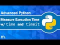 How To Measure Execution Time of Python Scripts?