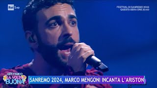 Sanremo 2024, Marco Mengoni incanta l'Ariston - La Volta Buona 07/02/2024