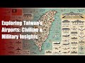 Exploring Taiwan's Airports: Civilian & Military Insights