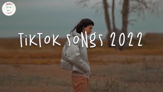 Tiktok songs 2022 🥟 Viral songs 2022 ~ Tiktok mashup