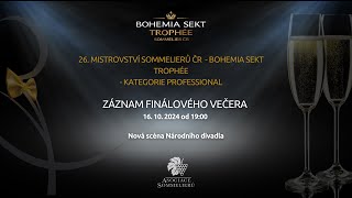 Mistrovství sommelierů ČR - finálový večer Bohemia Sekt Trophée - SOMMELIER ČR    16.10.2024