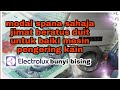 cara baiki mesin pengering kain electrolux bunyi bising kuat || JIMAT UANG JIMAT MASA modal spana