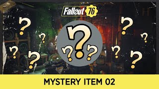 Fallout 76 Mystery Item 02 | 13th March