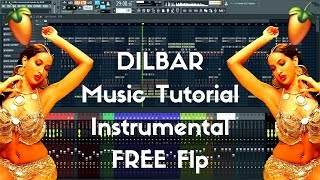 DILBAR Instrumental Clean Fl Studio Music Tutorial Karaoke + FREE Flp
