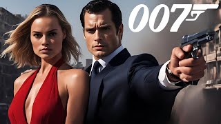 Bond 26 | First Trailer (2025) | Henry Cavill \u0026 Margot Robbie Shine in the Next 007 Chapter