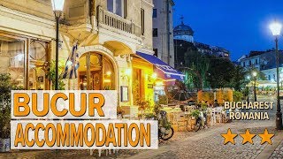 Bucur Accommodation hotel review | Hotels in Bucharest | Romanian Hotels