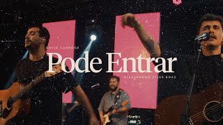 Pode Entrar - David Cardoso e Alessandro Vilas Boas (LIVE AT HOME VI)