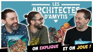 Les Architectes d'Amytis, on explique et on joue