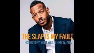 the SLAP is my fault : Marlon Wayans on CHRIS, WILL & JADA