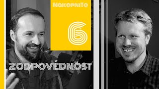 NakopniTo 2 - #6 Zodpovědnost