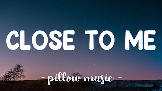 Close To Me - Ellie Goulding & Diplo (Feat. Swae Lee) (Lyrics) 🎵